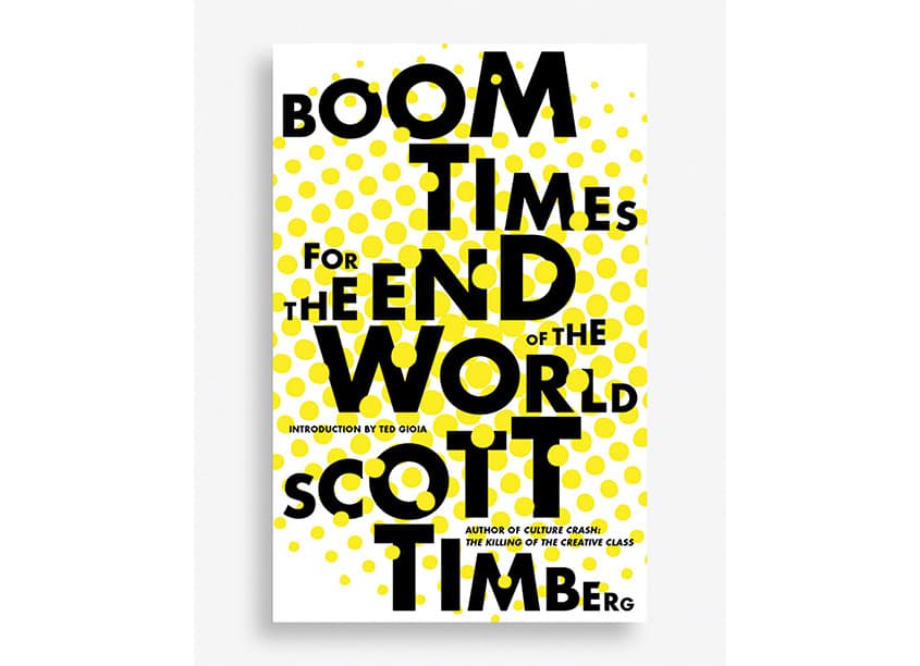Boom Times for the End of the World Book Design