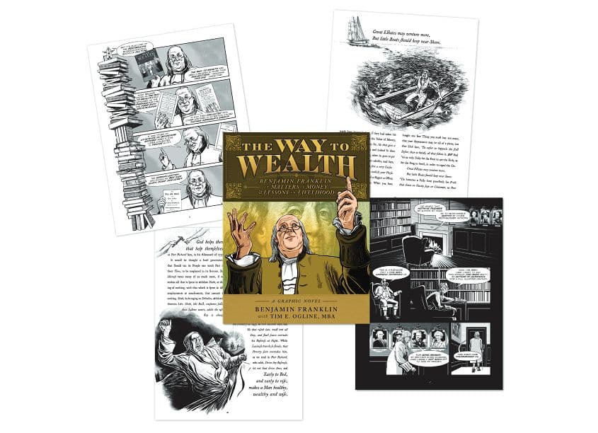 The Way to Wealth: Benjamin Franklin on Matters of Money and Lessons on Livelihood Graphic Novel