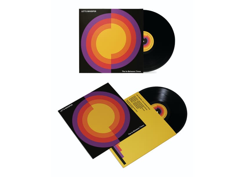 Let’s Whisper – The In-Between Times LP