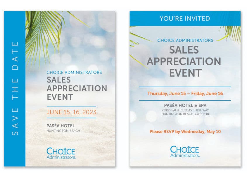 CHOICE Administrators Sales Appreciation Event Campaign (Save the Date + Invitation) — Digital Design — by The Word & Brown Companies — 2023 GDUSA award entry