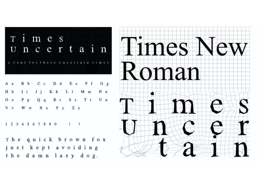 Times Uncertain: A Font For Uncertain Times