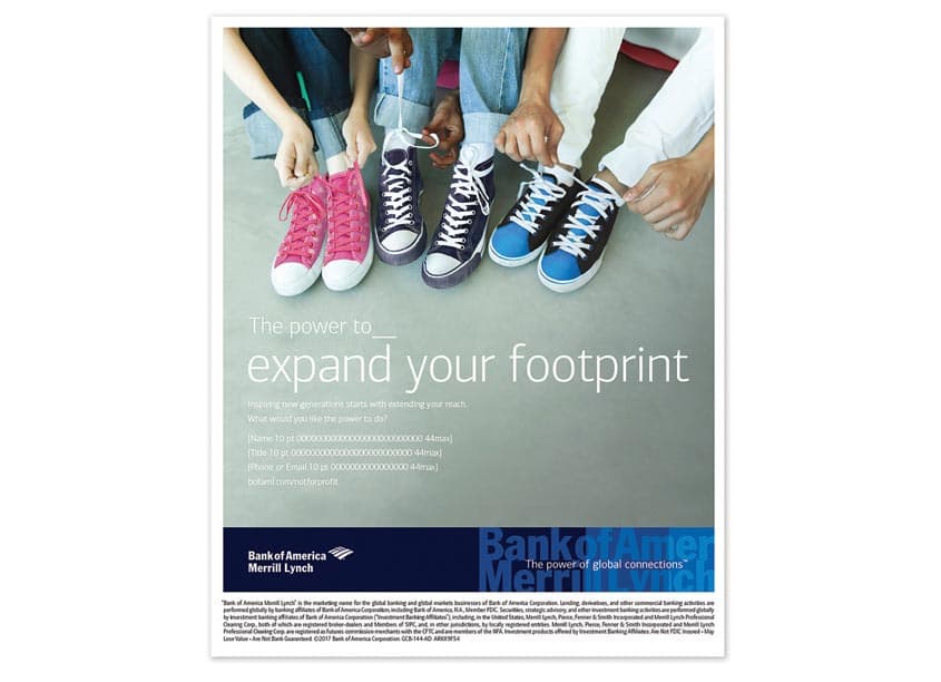 Not-For-Profit Industry Expand Your Footprint Ad — Advertising + Ad Campaigns design — by Bank of America, Enterprise Creative Solutions — 2018 GDUSA award winner