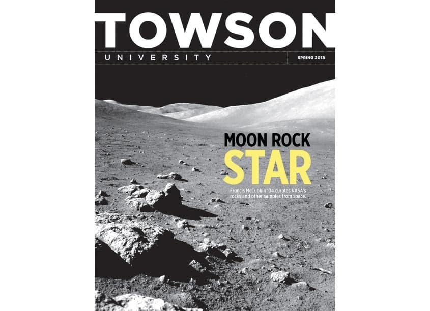 Towson University Magazine, Spring 2018 Edition — Publications & Newsletters design — by Towson University Creative Services — 2018 GDUSA award winner