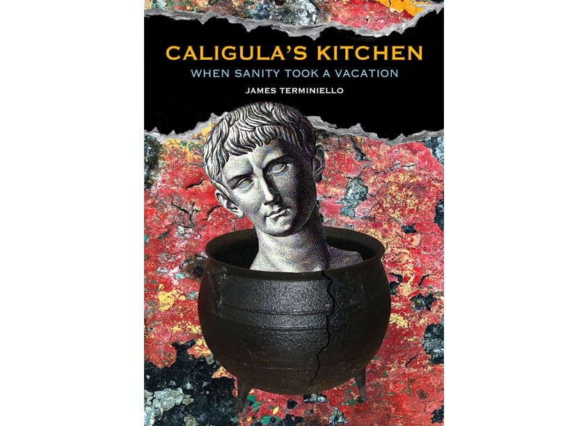 Caligula's Kitchen Book Cover Design — Publications & Newsletters design — by LutemaPhotoNYC.com — 2019 GDUSA award winner