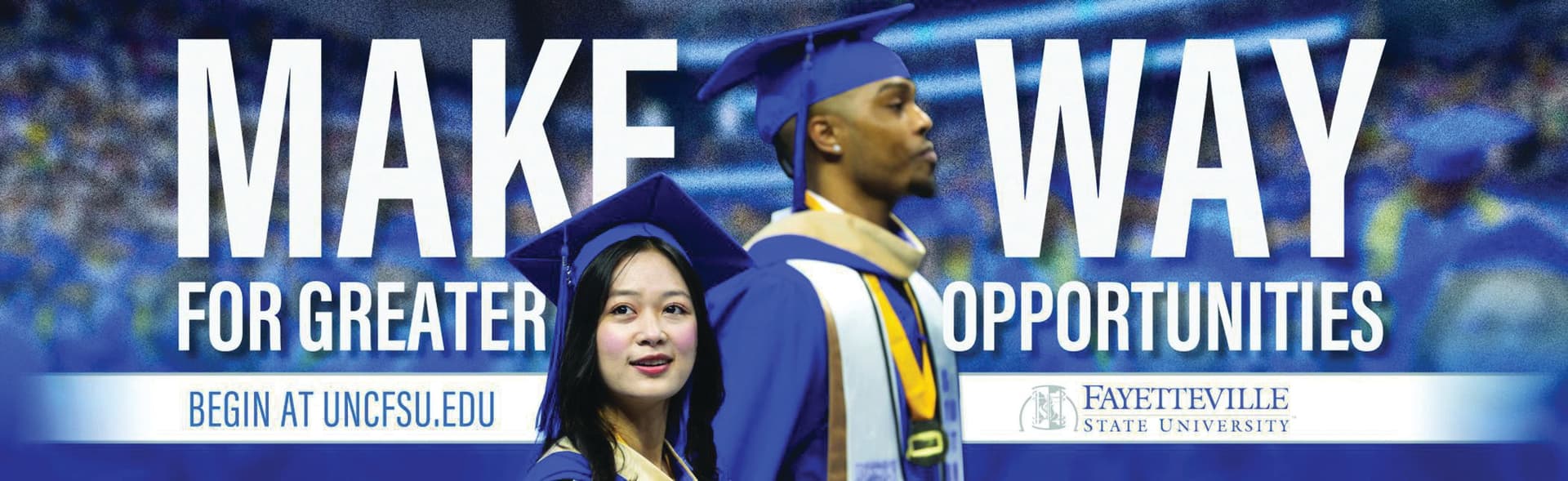 A vibrant graduation scene featuring diverse students in caps and gowns, bold text · FSU Make Way Digital Advertising — Digital Ads/Banners design — by Fayetteville State University — 2026 GDUSA award entry