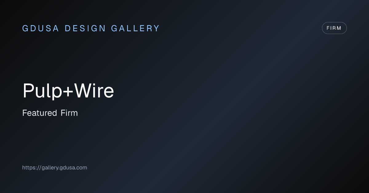 Pulp+Wire | GDUSA Gallery